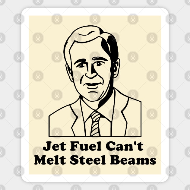 Jet Fuel Can't Melt Steel Beams Magnet by DankFutura